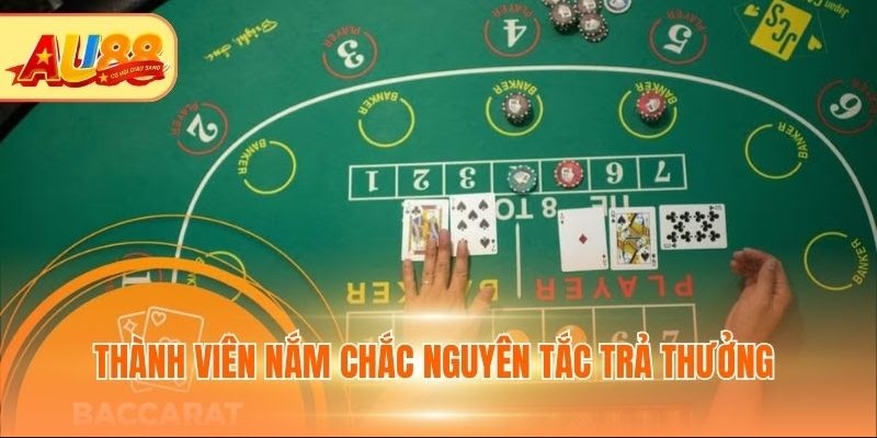 Baccarat AU88 - Chinh Phục Game Đấu Trí Nhận Thưởng Cao Thành viên nắm chắc nguyên tắc trả thưởng
